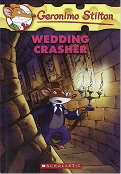 GERONIMO STILTON # 28 WEDDING CRASHER